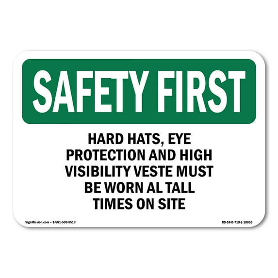 OSHA SAFETY FIRST Sign - Hard Hats Eye Protection And High Visibility | Aluminum Sign | Protect Your Business Work Site Warehouse | Made in the USA