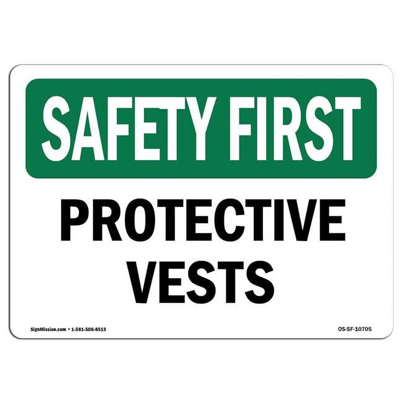 SignMission 7 x 10 in. OSHA Safety First Sign Protective Vests