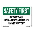 thumbnail image 1 of OSHA SAFETY FIRST Sign - Report All Unsafe Conditions Immediat | Aluminum Sign | Protect Your Business, Work Site, Warehouse & Shop Area | Made in the USA, 1 of 6