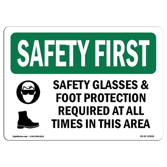 OSHA SAFETY FIRST Sign - Safety Glasses & Foot Protection With Symbol | Aluminum Sign | Protect Your Business, Work Site, Warehouse | Made in the USA