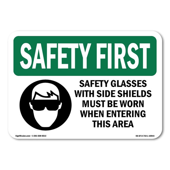 OSHA SAFETY FIRST Sign - Safety Glasses With Side Shields With Symbol | Aluminum Sign | Protect Your Business, Work Site, Warehouse | Made in the USA