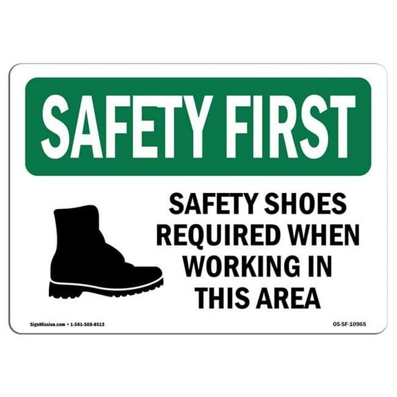 OSHA SAFETY FIRST Sign - Safety Shoes Required When Working With Symbol | Aluminum Sign | Protect Your Business, Work Site, Warehouse | Made in the USA
