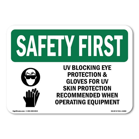 OSHA SAFETY FIRST Sign - UV Blocking Eye Protection & With Symbol | Aluminum Sign | Protect Your Business, Work Site, Warehouse | Made in the USA