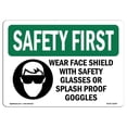 thumbnail image 1 of SignMission OS-SF-A-710-L-11004 7 x 10 in. OSHA Safety First Sign - Wear Face Shield with Safety with Symbol, 1 of 6