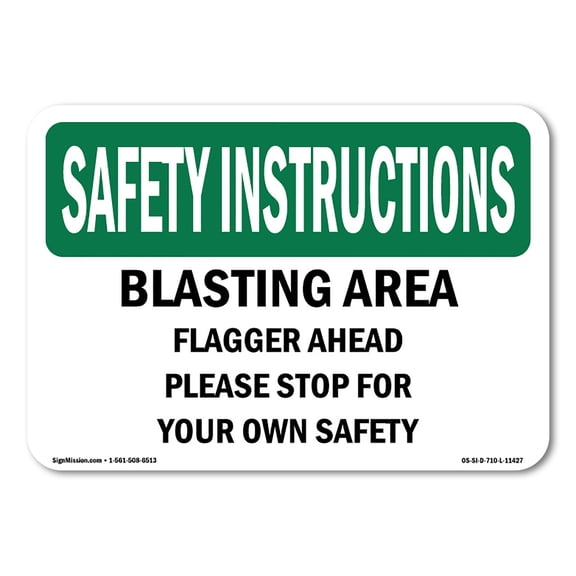 OSHA SAFETY INSTRUCTIONS Sign - Blasting Area Flagger Ahead Please Stop | Aluminum Sign | Protect Your Business, Work Site, Warehouse | Made in the USA