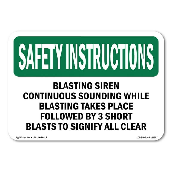 OSHA SAFETY INSTRUCTIONS Sign - Blasting Siren Continuous Sounding While | Aluminum Sign | Protect Your Business, Work Site, Warehouse | Made in the USA