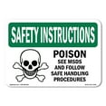 thumbnail image 1 of SignMission OS-SI-A-710-L-11442 7 x 10 in. OSHA Safety Instructions Sign - Poison See MSDS & Follow Safe with Symbol, 1 of 6