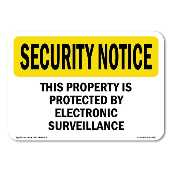OSHA SECURITY NOTICE Sign - Electronic Surveillance | Aluminum Sign | Protect Your Business, Construction Site, Warehouse & Shop Area | Made in the USA