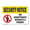thumbnail image 1 of SignMission OS-SN-A-710-L-11576 7 x 10 in. OSHA Security Notice Sign - No Admittance without A Permit, 1 of 6