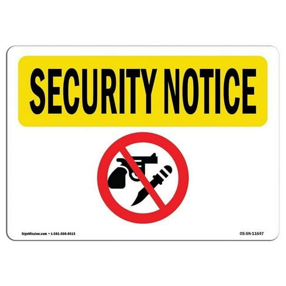 SignMission OS-SN-A-710-L-11647 7 x 10 in. OSHA Security Notice Sign - Symbol Only - No Weapons