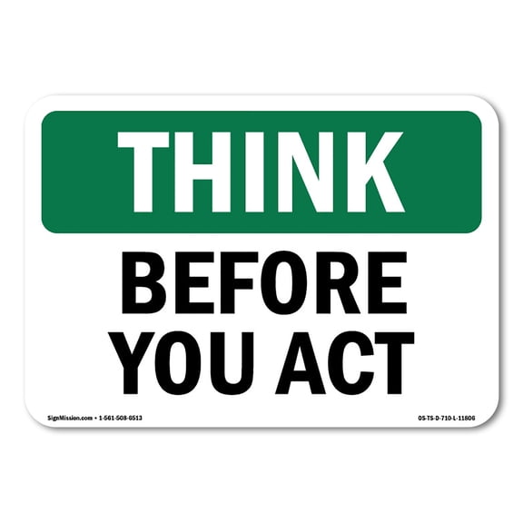 OSHA THINK Sign - Before You Act | Aluminum Sign | Protect Your Business, Construction Site, Warehouse & Shop Area | Made in the USA