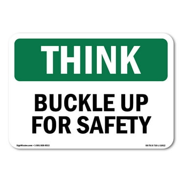 OSHA THINK Sign - Buckle Up For Safety | Aluminum Sign | Protect Your Business, Construction Site, Warehouse & Shop Area | Made in the USA