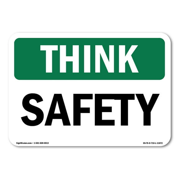 SignMission OS-TS-A-710-L-11872 7 x 10 in. OSHA Think Sign - Safety