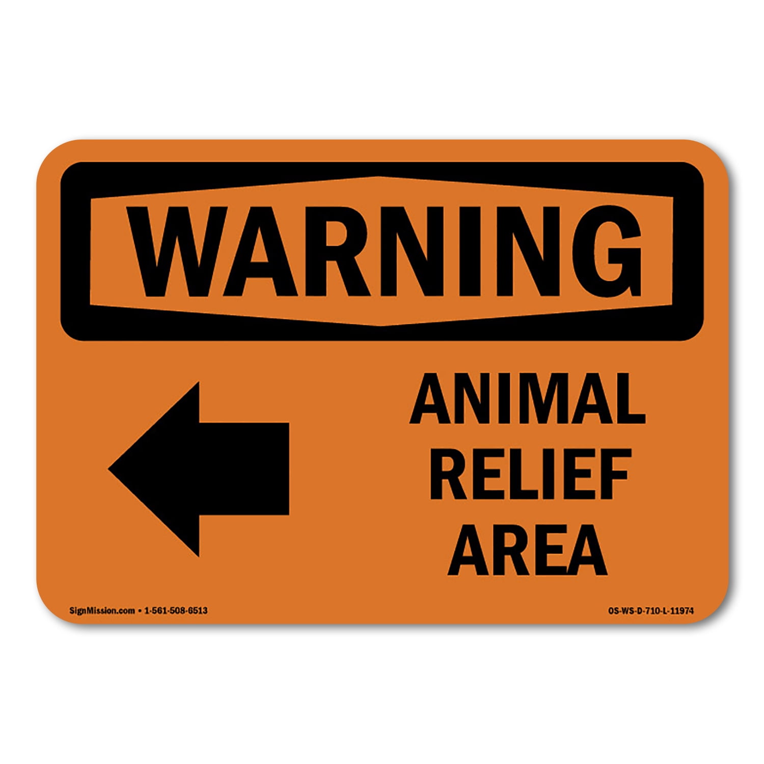 OSHA WARNING Sign - Animal Relief Area [Left Arrow] With Symbol ...