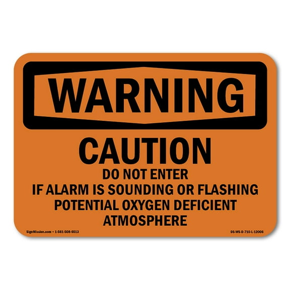 SignMission OS-WS-A-710-L-12006 7 x 10 in. OSHA Warning Sign - Caution Do Not Enter If Alarm is Sounding