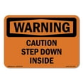 thumbnail image 1 of SignMission OS-WS-A-710-L-12014 7 x 10 in. OSHA Warning Sign - Caution Step Down Inside, 1 of 6
