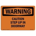 thumbnail image 1 of SignMission OS-WS-A-710-L-12015 7 x 10 in. OSHA Warning Sign - Caution Step Up in Doorway, 1 of 6