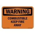 thumbnail image 1 of OSHA WARNING Sign - Combustible Keep Fire Away | Aluminum Sign | Protect Your Business, Construction Site, Warehouse & Shop Area | Made in the USA, 1 of 6