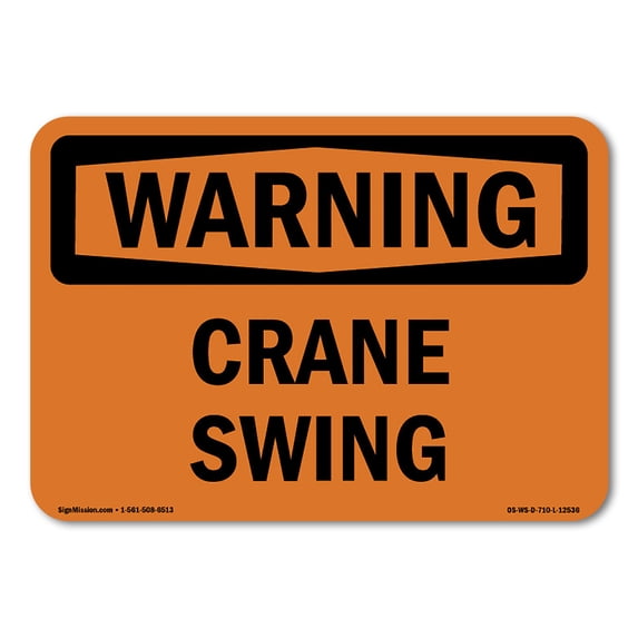 SignMission OS-WS-A-710-L-12536 7 x 10 in. OSHA Warning Sign - Crane Swing