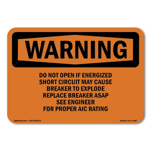 OSHA WARNING Sign - Do Not Open If Energized Short Circuit May | Aluminum Sign | Protect Your Business, Work Site, Warehouse & Shop Area | Made in the USA
