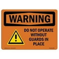 thumbnail image 1 of OSHA WARNING Sign - Do Not Operate Without Guards In Place | Aluminum Sign | Protect Your Business, Work Site, Warehouse & Shop Area | Made in the USA, 1 of 6