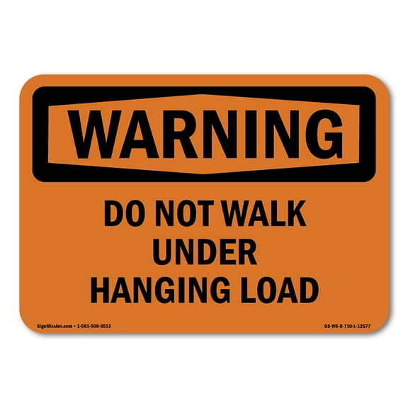 OSHA WARNING Sign - Do Not Walk Under Hanging Load | Aluminum Sign | Protect Your Business, Construction Site, Warehouse & Shop Area | Made in the USA