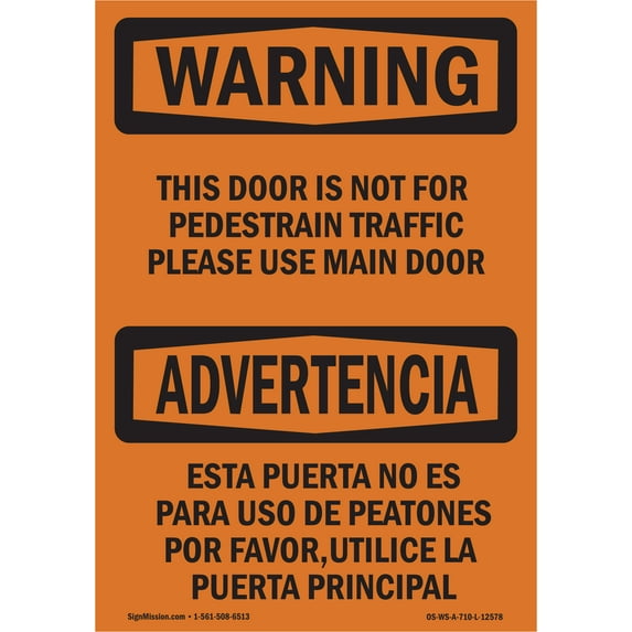 SignMission OS-WS-A-710-L-12578 7 x 10 in. OSHA Warning Sign - Door Not for Pedestrian Traffic Bilingual
