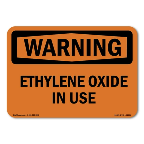 SignMission OS-WS-A-710-L-12601 7 x 10 in. OSHA Warning Sign - Ethylene Oxide in Use