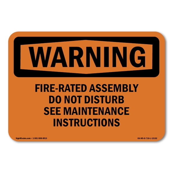 OSHA WARNING Sign - Fire-Rated Assembly Do Not Disturb See Maintenance | Aluminum Sign | Protect Your Business, Work Site, Warehouse | Made in the USA