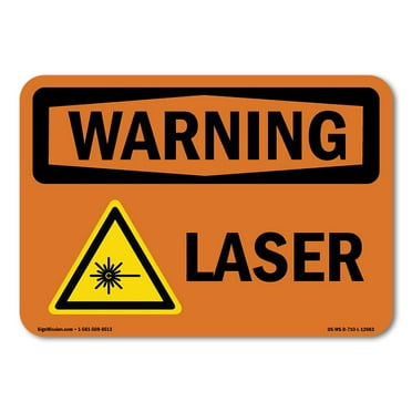 SignMission OS-WS-A-710-L-12663 7 x 10 in. OSHA Warning Sign - Laser