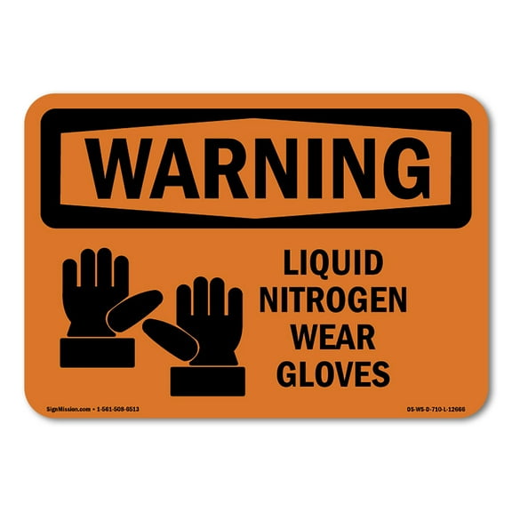 SignMission OS-WS-A-710-L-12666 7 x 10 in. OSHA Warning Sign - Liquid Nitrogen Wear Gloves