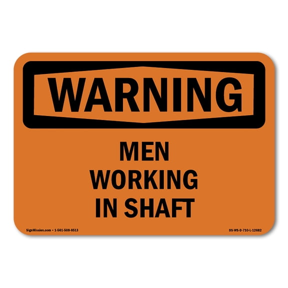 SignMission OS-WS-A-710-L-12682 7 x 10 in. OSHA Warning Sign - Men Working in Shaft