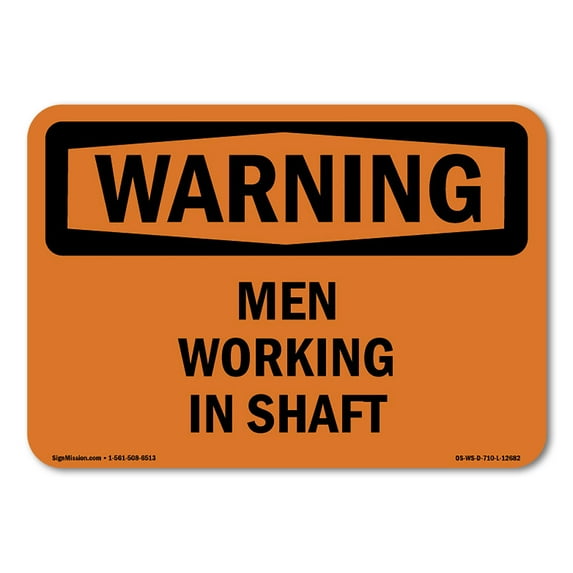 SignMission OS-WS-A-710-L-12682 7 x 10 in. OSHA Warning Sign - Men Working in Shaft