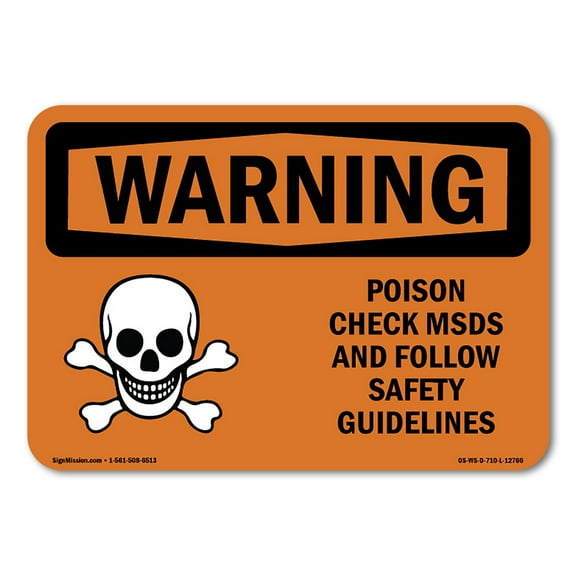 OSHA WARNING Sign - Poison Check MSDS Follow Safety Guidelines | Aluminum Sign | Protect Your Business, Work Site, Warehouse & Shop Area | Made in the USA