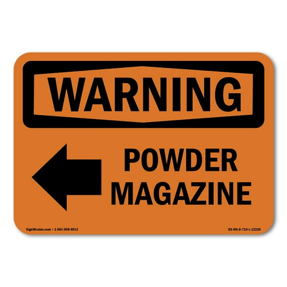 OSHA WARNING Sign - Powder Magazine [Left Arrow] With Symbol | Aluminum Sign | Protect Your Business, Work Site, Warehouse & Shop Area | Made in the USA
