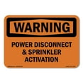 thumbnail image 1 of SignMission OS-WS-A-710-L-12342 7 x 10 in. OSHA Warning Sign - Power Disconnect & Sprinkler Activation, 1 of 6