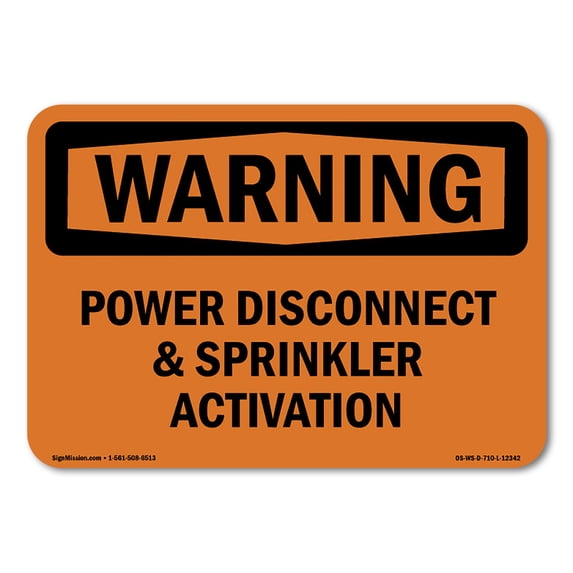 SignMission OS-WS-A-710-L-12342 7 x 10 in. OSHA Warning Sign - Power Disconnect & Sprinkler Activation