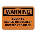 thumbnail image 1 of SignMission OS-WS-A-710-L-12403 7 x 10 in. OSHA Warning Sign - Solar Pv System Disconnect Located At Garage, 1 of 6