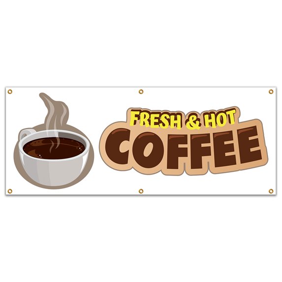 SignMission B-72 Fresh Hot Coffee 72 in. Fresh Hot Coffee Banner 24 x Heavy Duty 13 oz Vinyl Banner with Grommets Single Sided