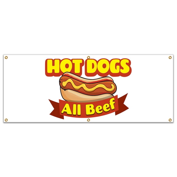 SignMission B-72 Hot Dogs All Beef 72 in. Hot Dogs All Beef Banner 24 x Heavy Duty 13 oz Vinyl Banner with Grommets Single Sided