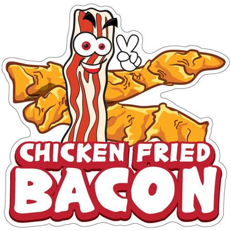 SignMission 8 in. Decal Concession Stand Food Truck Sticker - Chicken Fried Bacon
