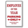 thumbnail image 1 of EMPLOYEE of the YEAR Aluminum Sign parking office worker award | Indoor/Outdoor | 18" Tall, 1 of 4