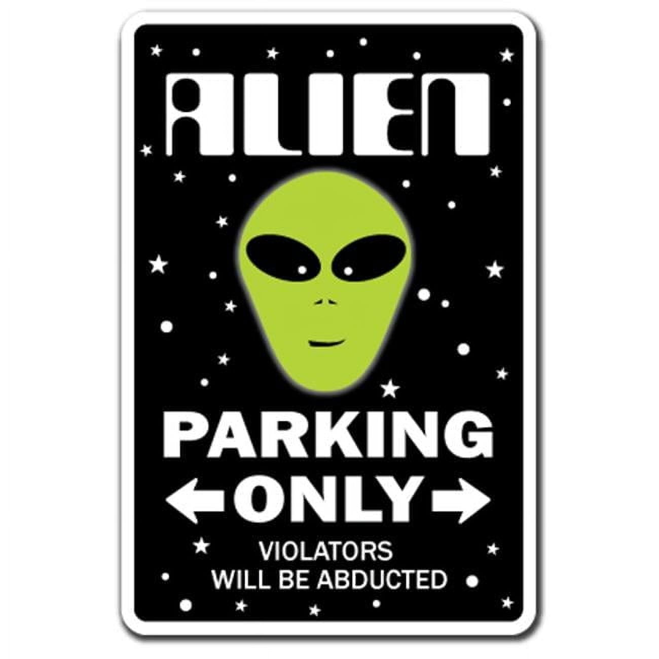 SignMission 8 x 12 in. Alien Decal - Parking Space Aliens UFO Area 51 ...