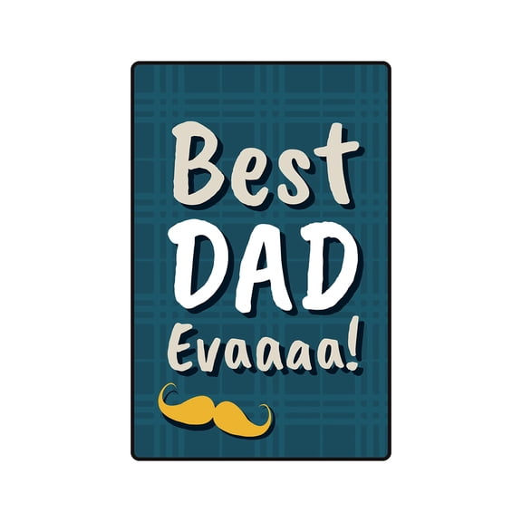 SignMission 8 x 12 in. Best Dad Evaaaa Decal - Parent Child Family Award Recognition