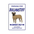 thumbnail image 1 of BULLMASTIFF Sign dog pet parking road signs animal pup breeder | Indoor/Outdoor | 12" Tall, 1 of 4