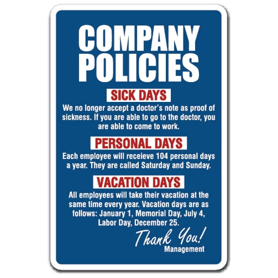 SignMission 8 x 12 in. Company Policies Decal - Employment Work Rules Job Employee Vacation