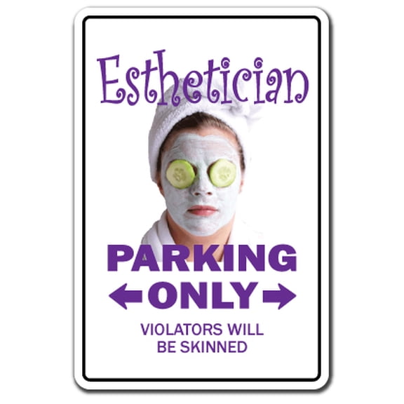 SignMission 8 x 12 in. Esthetician Decal - Parking Skin Care Beauty Spa Massage Cosmetic