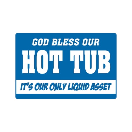 SignMission 8 x 12 in. God Bless Our Hot Tub Warning Decal - Spa Decals Backyard Pool