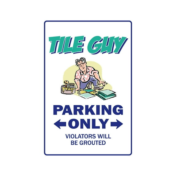 SignMission 8 x 12 in. I Am the Tile Guy Warning Decal - Mother House Floor Flooring Setter