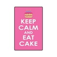 thumbnail image 1 of SignMission Z-Keep Calm And Eat Cake 8 x 12 in. Keep Calm & Eat Cake Sign - Food Cake Birthday Anniversary, 1 of 4